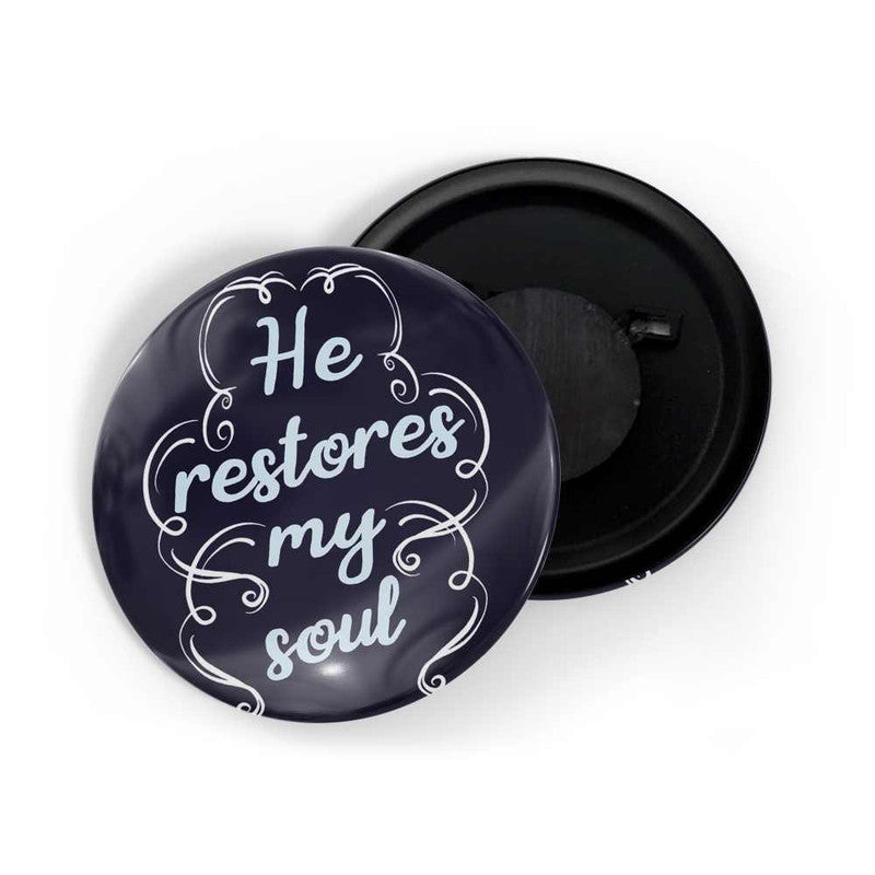 dhcrafts Black color Round Fridge Magnet He Restores My Soul Glossy Finish Design Pack of 1 (75 mm)